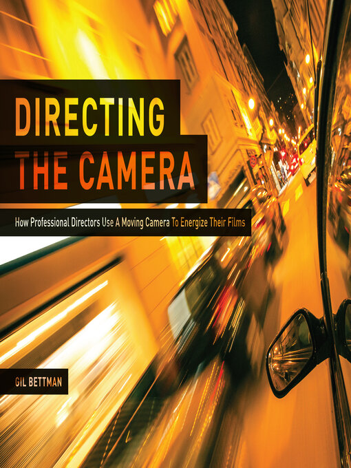 Title details for Directing the Camera by Gil Bettman - Wait list